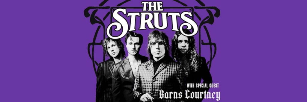 The Struts - The Pretty Vicious Tour 2024 with special guest Barns Courtney