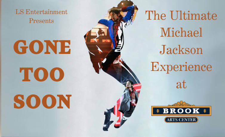 Gone too Soon- the Ultimate Michael Jackson Experience