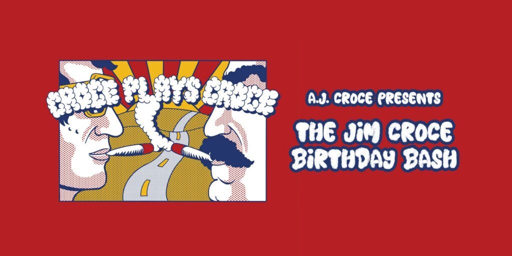 Croce Plays Croce - The Jim Croce Birthday Bash