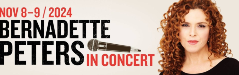 Bernadette Peters to Shine at Two River Theater in A Broadway Legend in Concert