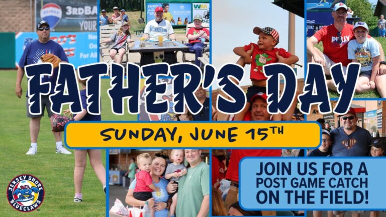 Celebrate Father’s Day at ShoreTown: The Ultimate BlueClaws Experience for Dad and Kids
