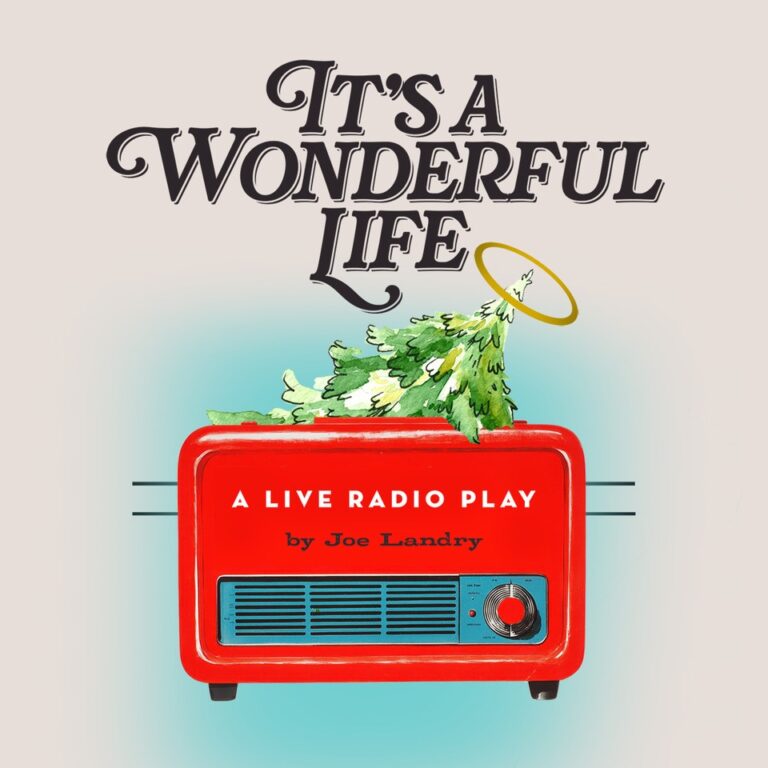 American Theater Group presents: “It’s a Wonderful Life” radio play.