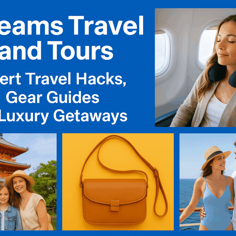 Dreams Travel and Tours Expands Global Services with Tailored Hacks, Packing Essentials, and Luxury Getaways