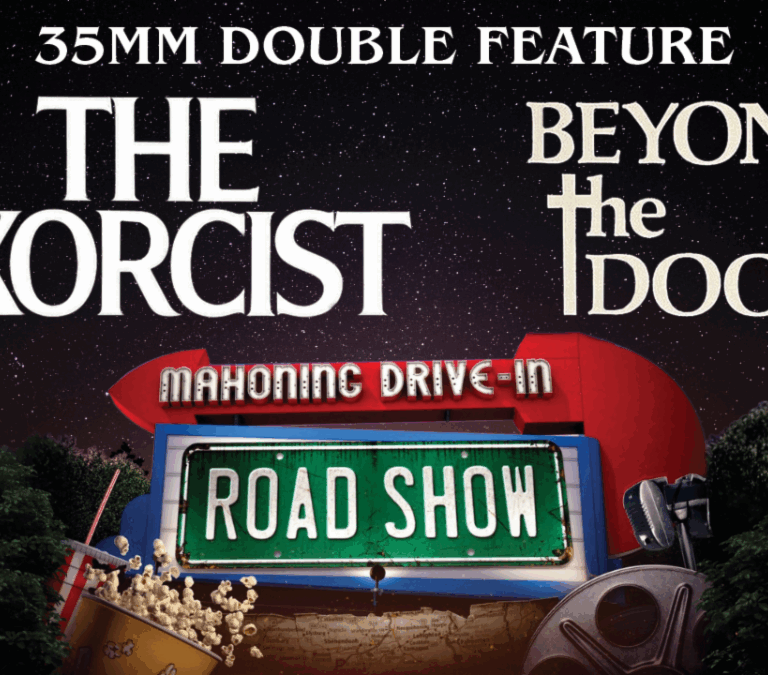 The Mahoning Drive-In Road Show The Exorcist (1973) & Beyond the Door (1974)
