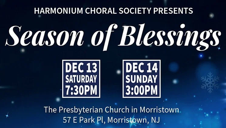 Harmonium Choral Society Rings in the Holidays with “Season of Blessings” Concerts in Morristown