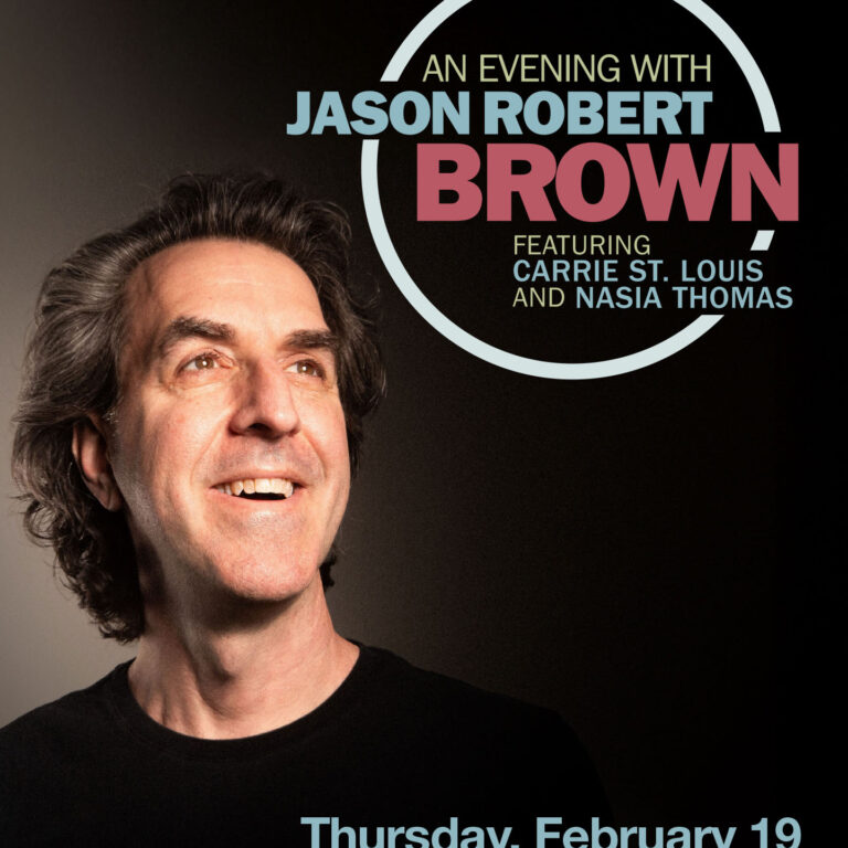 An Evening with Jason Robert Brown featuring Carrie St. Louis and Nasia Thomas