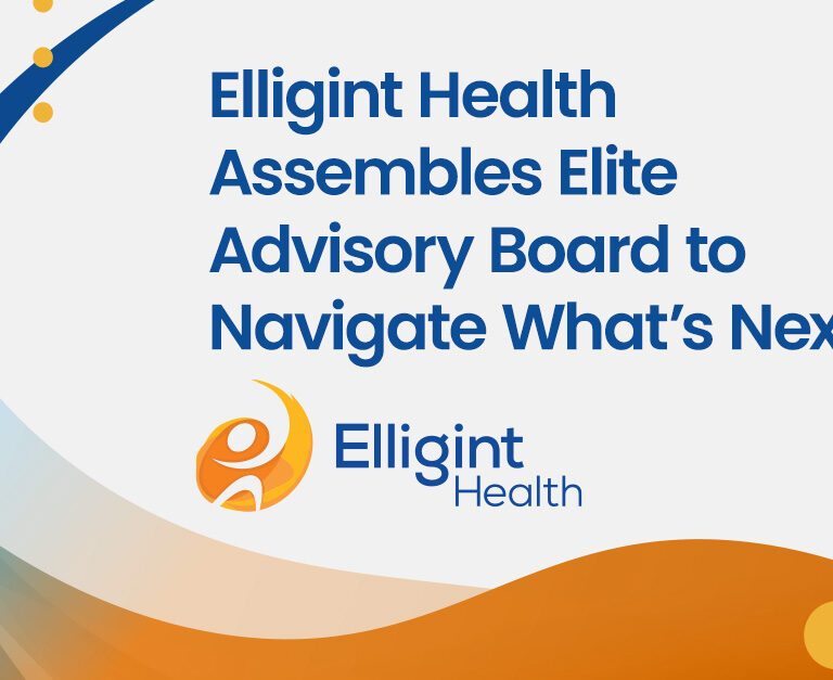 Elligint Health Expands Its Vision from New Jersey with Strategic Leadership and a Platform Built to Redefine Value-Based Care