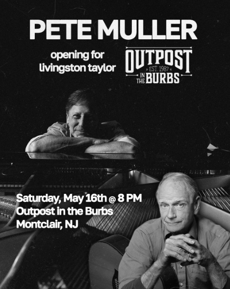 Livingston Taylor and Pete Muller Bring Generations of Songwriting Excellence to Montclair for a Landmark Night of Live Music
