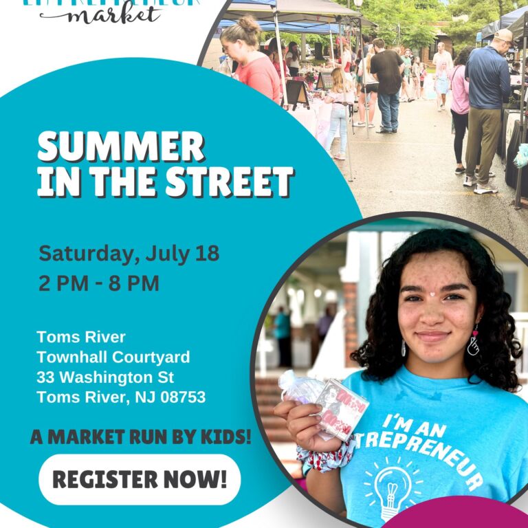 Downtown Toms River’s “Kids Markets” Are Turning Summer in the Street Into One of New Jersey’s Most Inspiring Young Entrepreneur Showcases