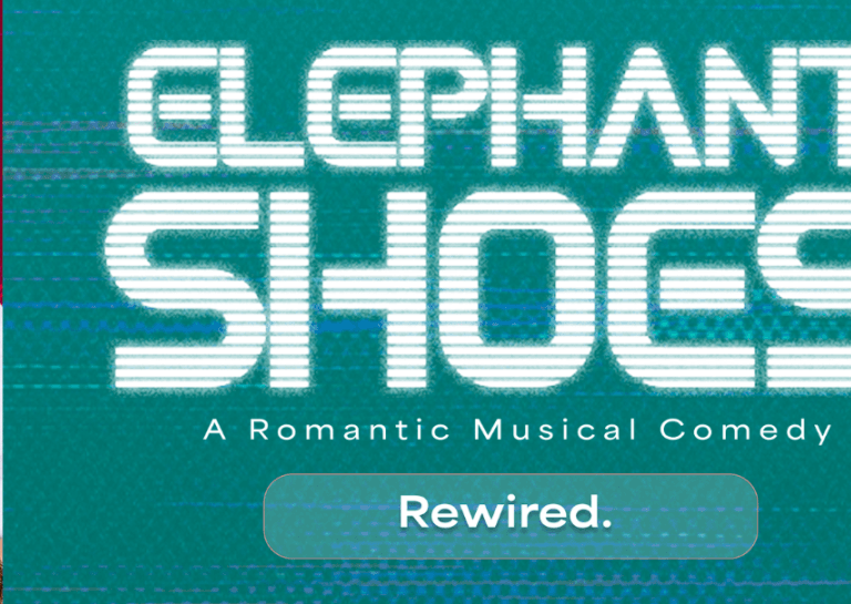 Elephant Shoes, A Romantic Musical Comedy