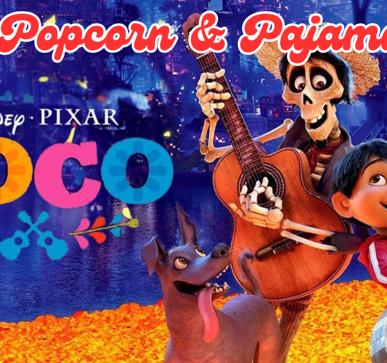Coco – Popcorn & Pajamas